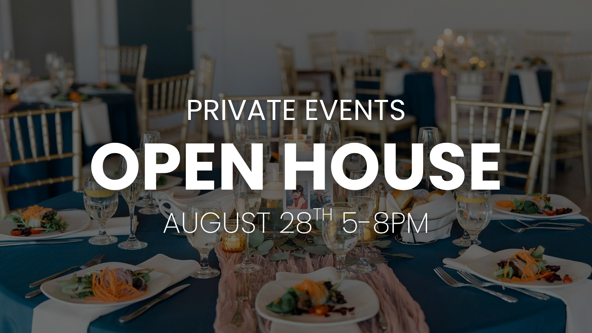Private Events Open House